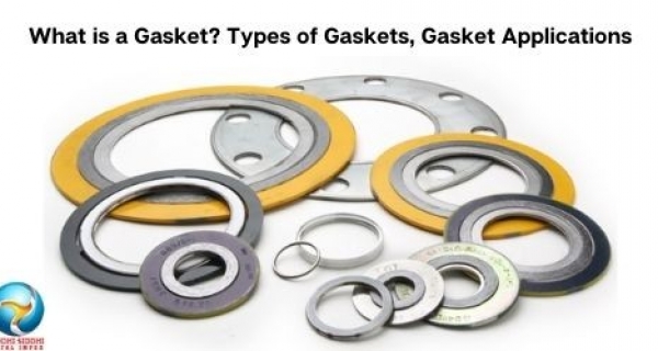 What is a Gasket? Types of Gaskets, Gasket Applications Image