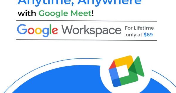 Unlock the Power of Google Meet in Our Google Workspace Lifetime Deal At $69 Image