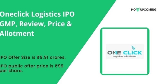 Oneclick Logistics IPO GMP, Review, Price & Allotment: Your Guide to Profitable Investing Image