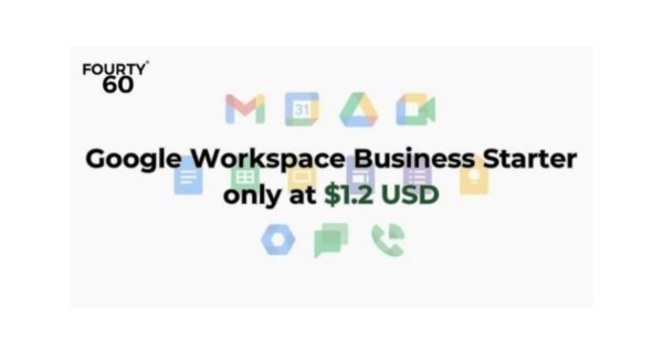 Limited Time Offer: Google Workspace Business Starter only at $1.2 USD – Fourty60 Infotech Image