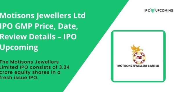 Unveiling Motisons Jewellers' IPO GMP: A Comprehensive Analysis Image